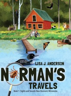 Norman's Travels: Book 1: Sights and Sounds Near Brainerd, Minnesota - Anderson, Lisa J.