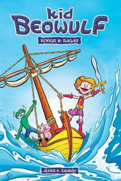 Kid Beowulf - Songs and Sagas (A Graphic Novel) - Fajardo, Alexis E