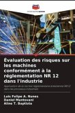 Évaluation des risques sur les machines conformément à la réglementation NR 12 dans l'industrie
