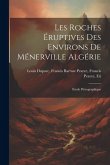 Les Roches Éruptives des Environs de Ménerville Algérie: Etude Pétrographique