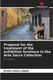 Proposal for the treatment of the exhibition furniture in the Arte Sacra Collection