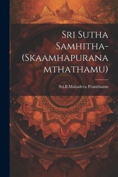 Sri Sutha Samhitha-(Skaamhapuranamthathamu) - Pranithamu, Sribmahadeva
