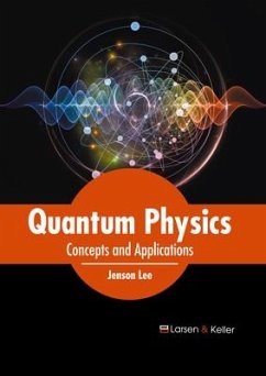 Quantum Physics: Concepts and Applications
