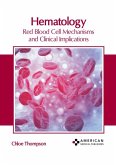 Hematology: Red Blood Cell Mechanisms and Clinical Implications