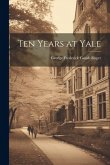 Ten Years at Yale