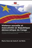 Violence sexuelle et masculinité en République démocratique du Congo