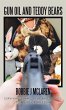 Gun Oil and Teddy Bears - Bild 1