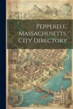 Pepperell, Massachusetts, City Directory - Anonymous