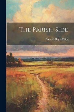 The Parish-Side - Elliot, Samuel Hayes