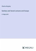 Sanitary and Social Lectures and Essays