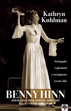 Kathryn Kuhlman (Spanish Edition) - Hinn, Benny