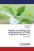 Studies on healing and acclimatization of Chilli (Capsicum annuum L.)