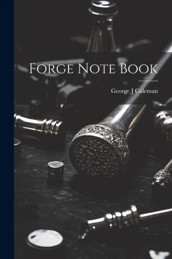 Forge Note Book - J, Coleman George