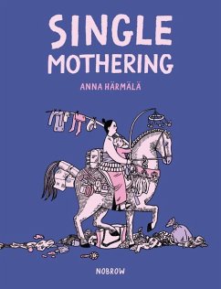 Single Mothering - Härmälä, Anna