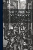 Notes From my South Sea Log