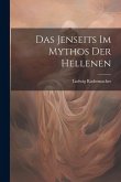 Das Jenseits im Mythos der Hellenen