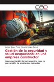 Gestión de la seguridad y salud ocupacional en una empresa constructor