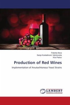 Production of Red Wines - Ilieva, Fidanka;Kostadinovic Velickovska, Sanja;Petrov, Kire