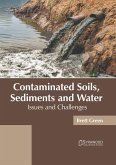 Contaminated Soils, Sediments and Water: Issues and Challenges
