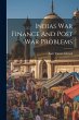 Indias War Finance And Post War Problems - Bild 1