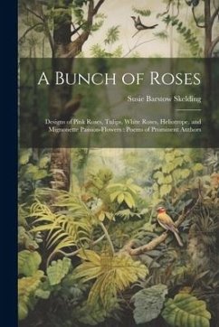 A Bunch of Roses - Skelding, Susie Barstow