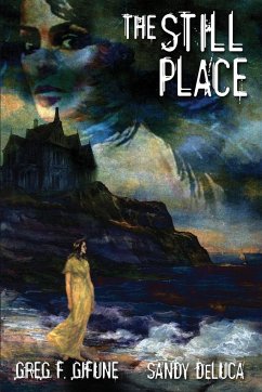 The Still Place - DeLuca, Sandy; Gifune, Greg F.