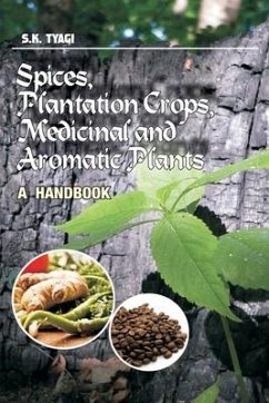 Spices, Plantation Crops, Medicinal and Aromatic Plants - Tyagi, S. K.