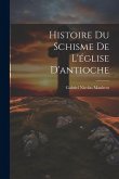 Histoire Du Schisme De L'église D'antioche