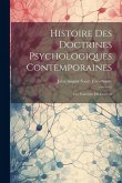 Histoire des Doctrines Psychologiques Contemporaines: Les Fonctions du Cerveau
