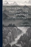 Voyage Dans Les Parties Sud De L'amérique Septentrionale; Volume 2