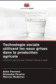 Technologie sociale utilisant les eaux grises dans la production agricole