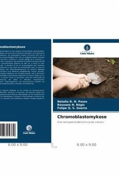 Chromoblastomykose - D. N. Pazos, Natalia;N. Régis, Roseane;Q. S. Guerra, Felipe