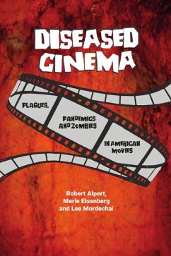 Diseased Cinema - Alpert, Robert; Eisenberg, Merle; Mordechai, Lee