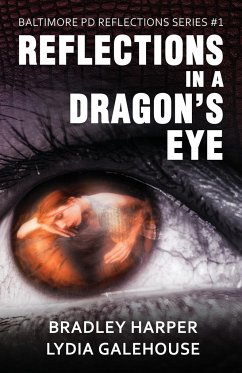 Reflections in a Dragon's Eye - Harper, Bradley; Galehouse, Lydia