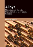 Alloys: Microstructural Aspects, Characterization and Modeling Concepts