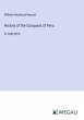 History of the Conquest of Peru - Bild 1