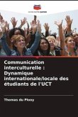 Communication interculturelle : Dynamique internationale/locale des étudiants de l'UCT