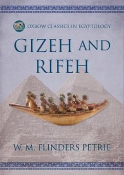 Gizeh and Rifeh - Flinders Petrie, W M; Thompson, Herbert; Crum, W E