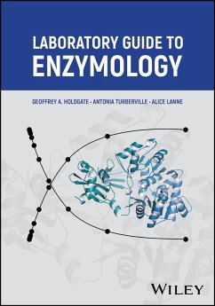 Laboratory Guide to Enzymology - Holdgate, Geoffrey A.;Turberville, Antonia;Lanne, Alice