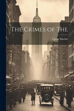 The Crimes of The - Upton, Sinclair