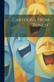Cartoons From &quote;Punch&quote;: 1