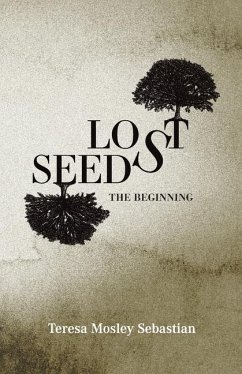 Lost Seeds - Mosley Sebastian, Teresa