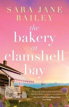 The Bakery at Clamshell Bay - Bailey, Sara Jane