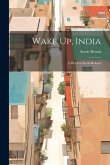 Wake Up, India: A Plea For Social Reform