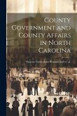 County Government and County Affairs in North Carolina