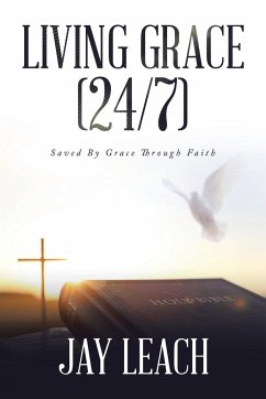 Living Grace (24/7) - Leach, Jay