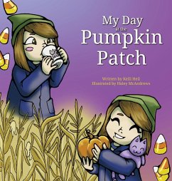 My Day at the Pumpkin Patch - Heil, Kelli