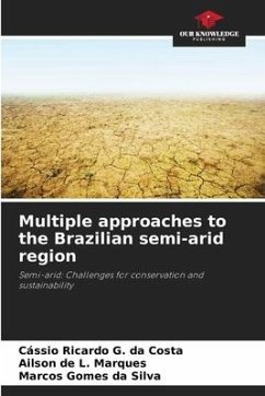 Multiple approaches to the Brazilian semi-arid region - Ricardo G. da Costa, Cássio;L. Marques, Ailson de;da Silva, Marcos Gomes