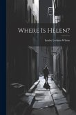 Where is Helen?