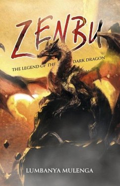 Zenbu: The Legend of the Dark Dragon - Mulenga, Lumbanya